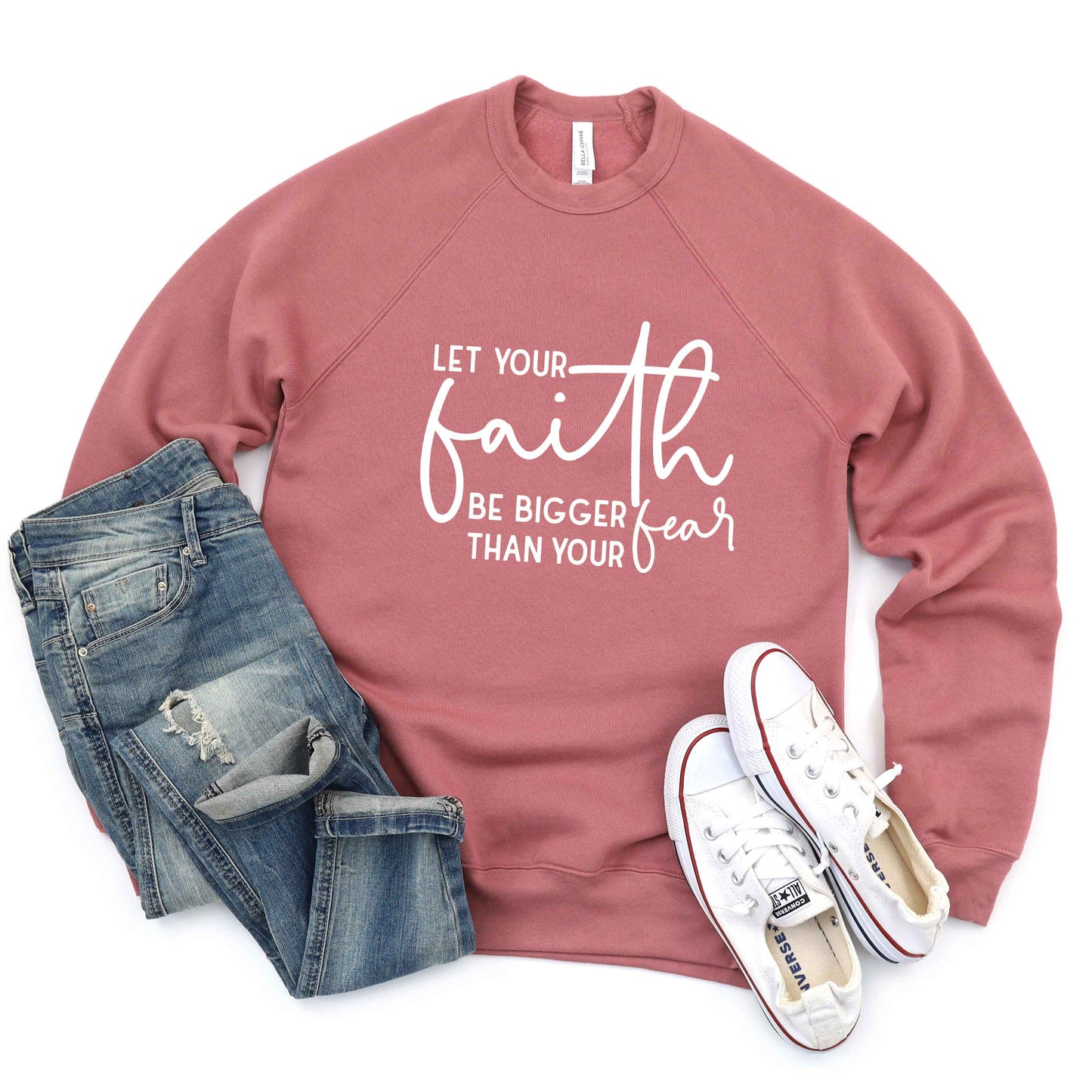 Faith Bigger Than Fear | Bella Canvas Premium Sweatshirt