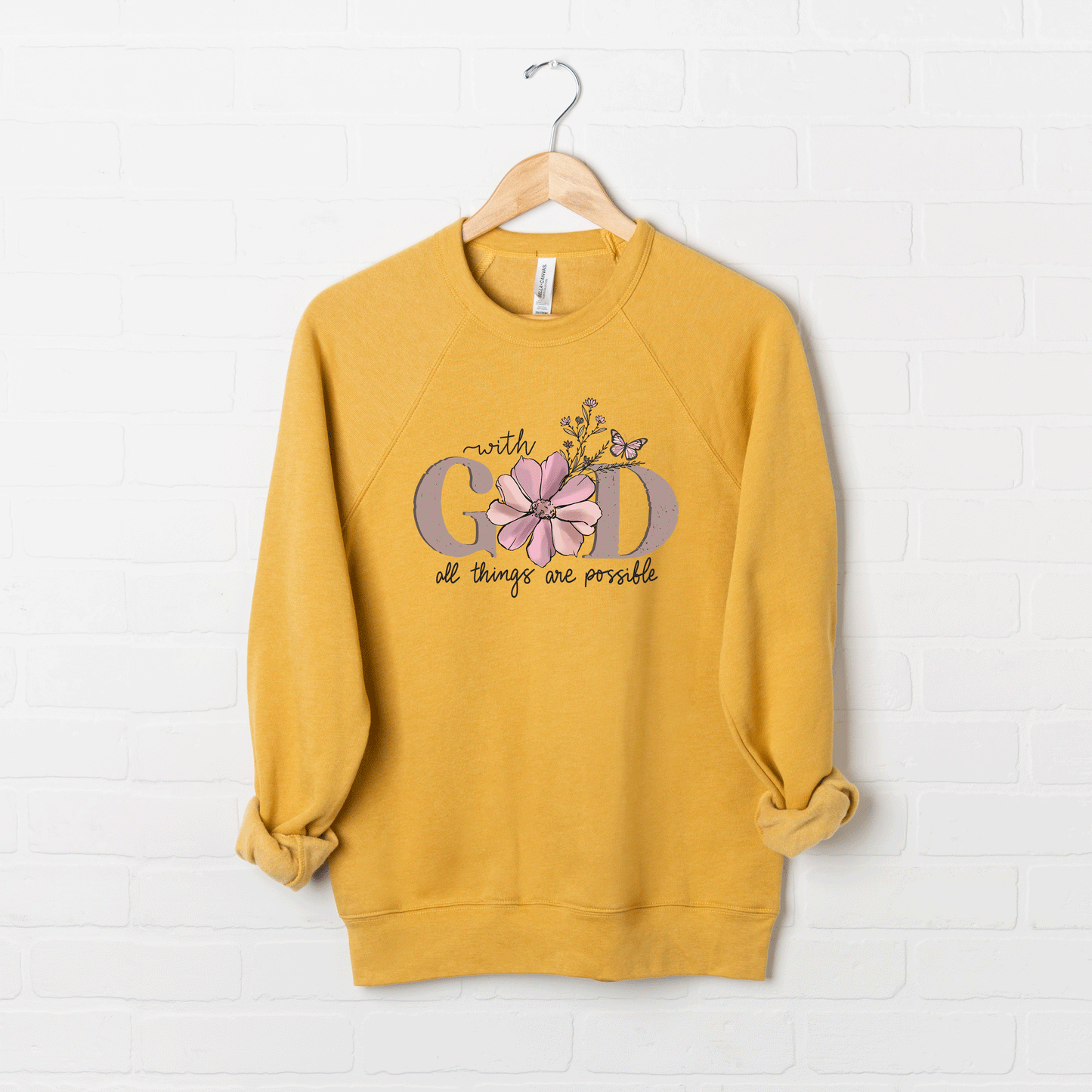 All Things Are Possible Flower | Bella Canvas Premium Sweatshirt