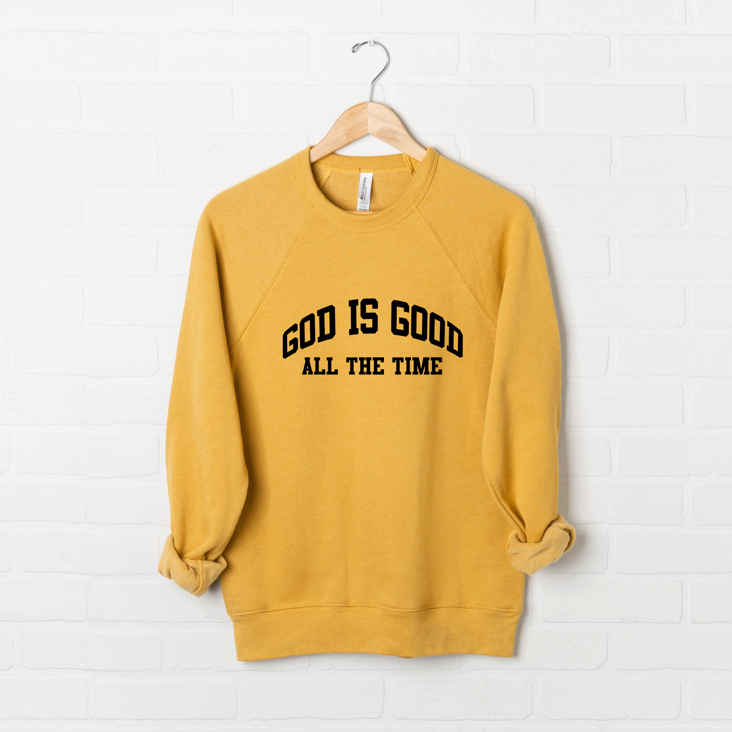 God Is Good All The Time | Bella Canvas Premium Sweatshirt