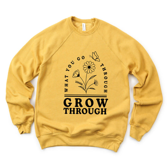 Go Through What You Grow Through Flowers | Bella Canvas Premium Sweatshirt