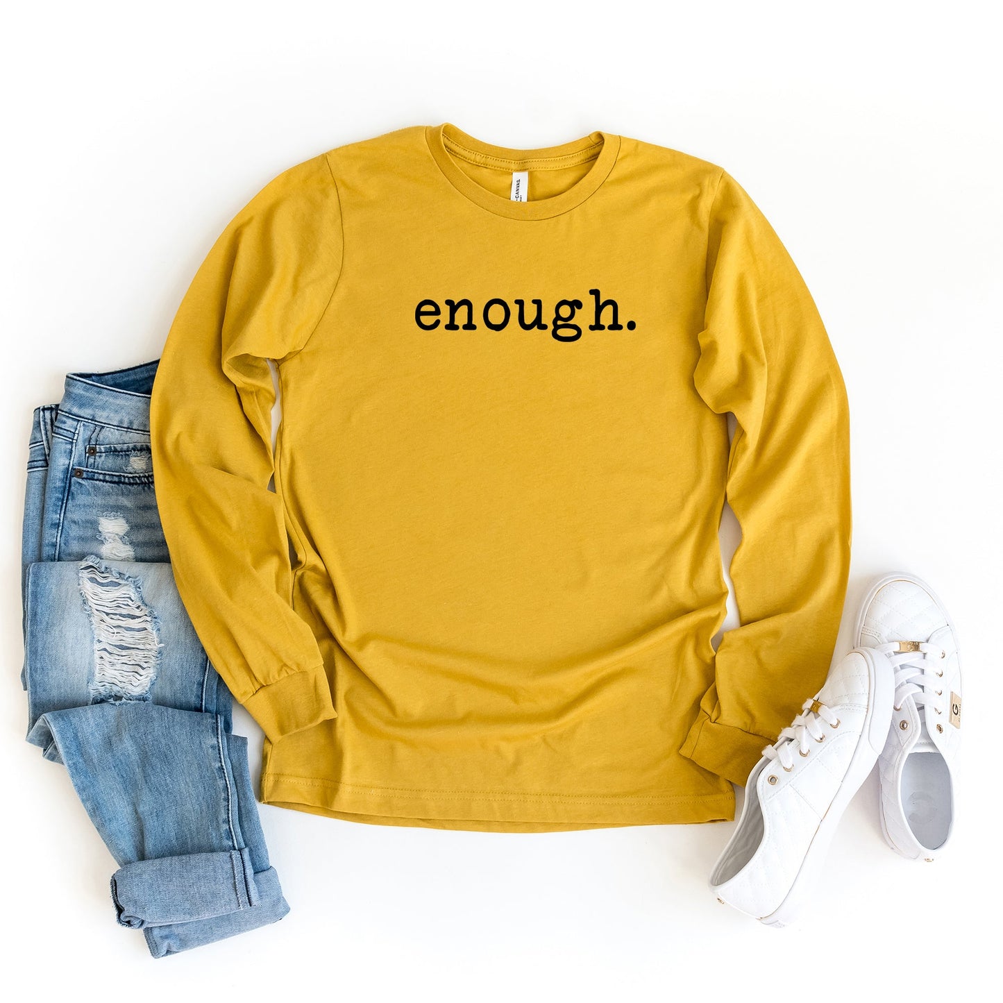 Enough | Long Sleeve Crew Neck