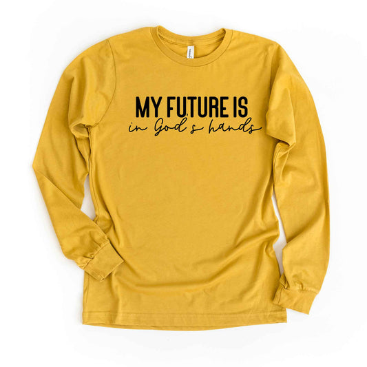 Future Is In God's Hands | Long Sleeve Crew Neck