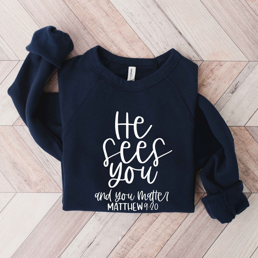 He Sees You | Bella Canvas Premium Sweatshirt