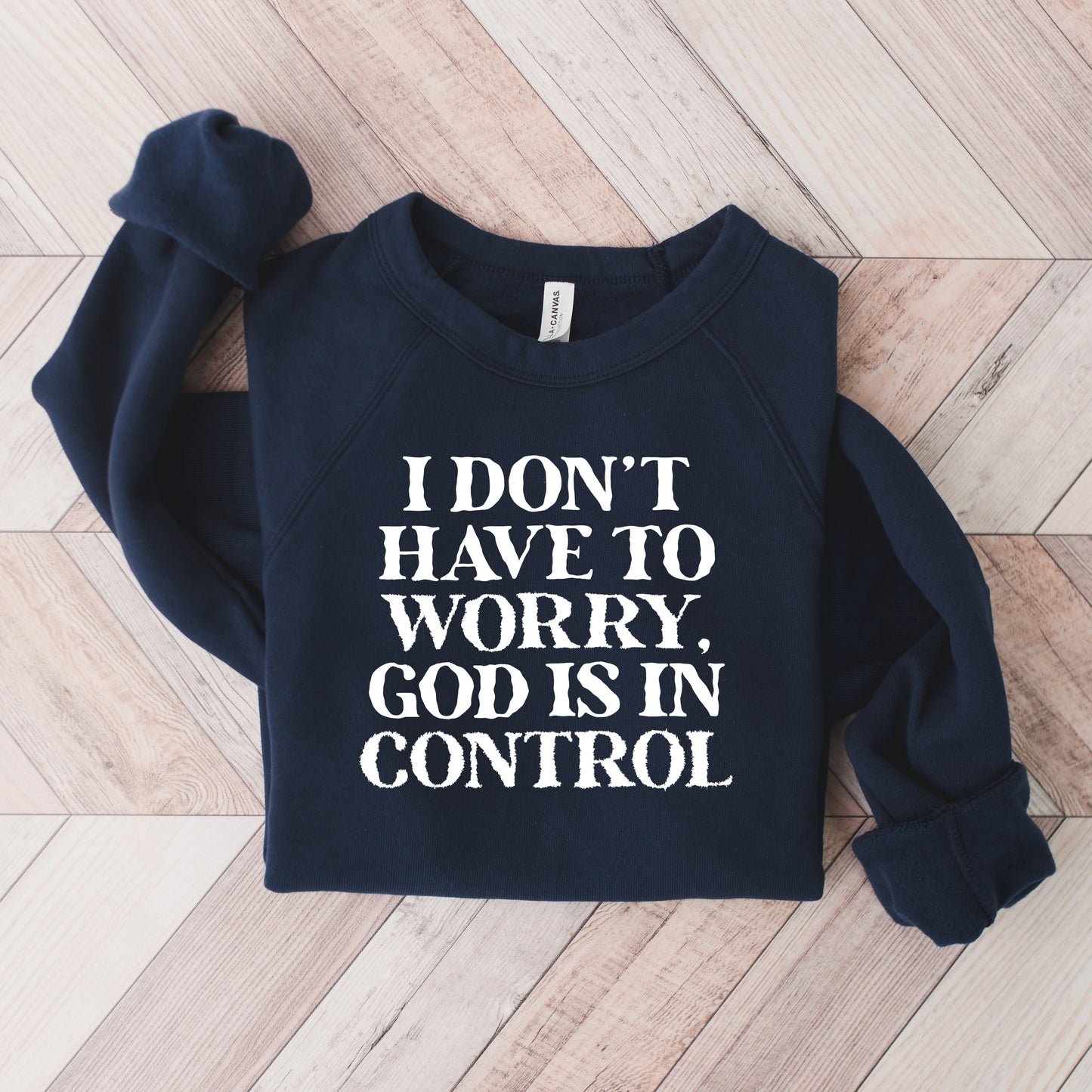 God is in Control | Bella Canvas Sweatshirt