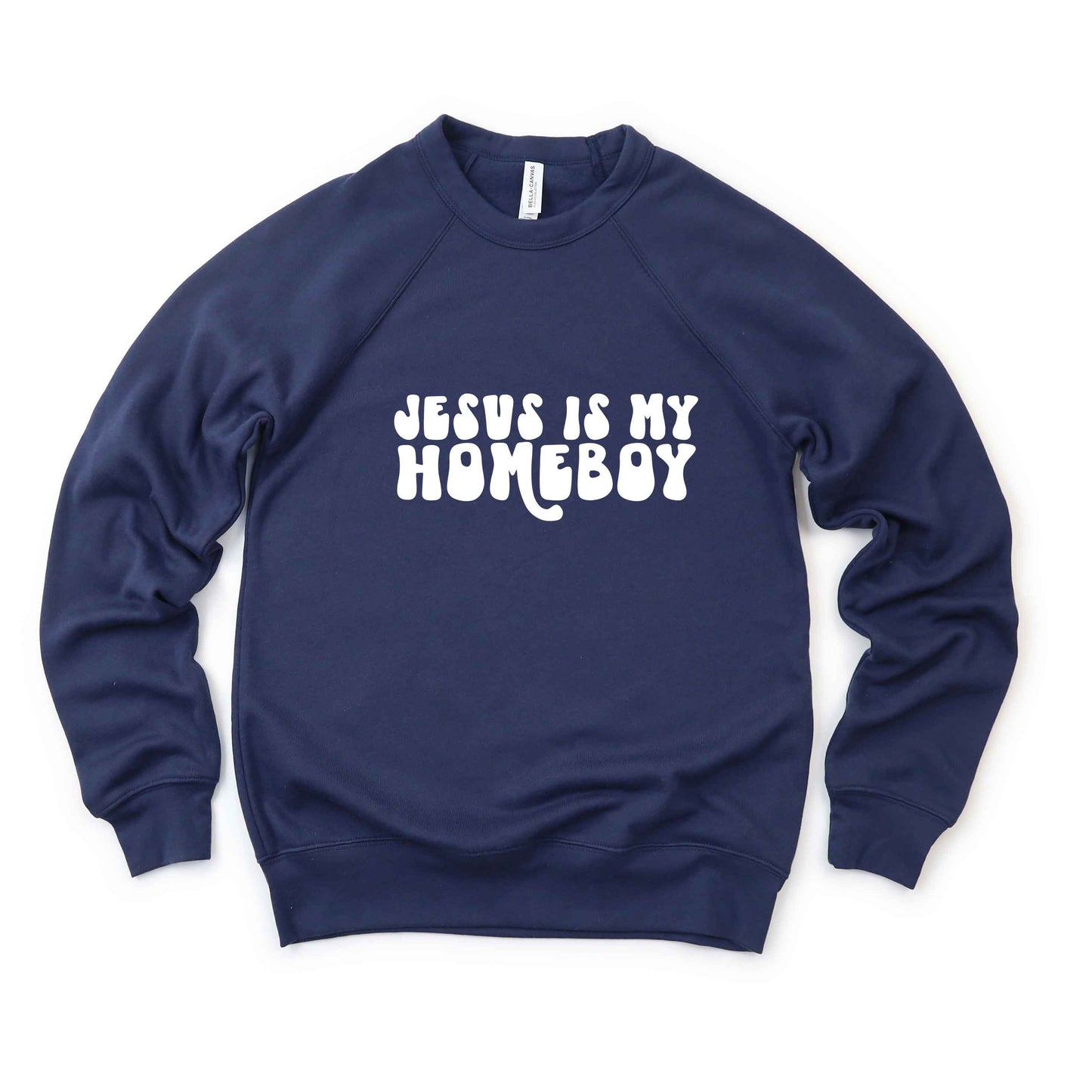 Jesus Is My Homeboy | Bella Canvas Premium Sweatshirt