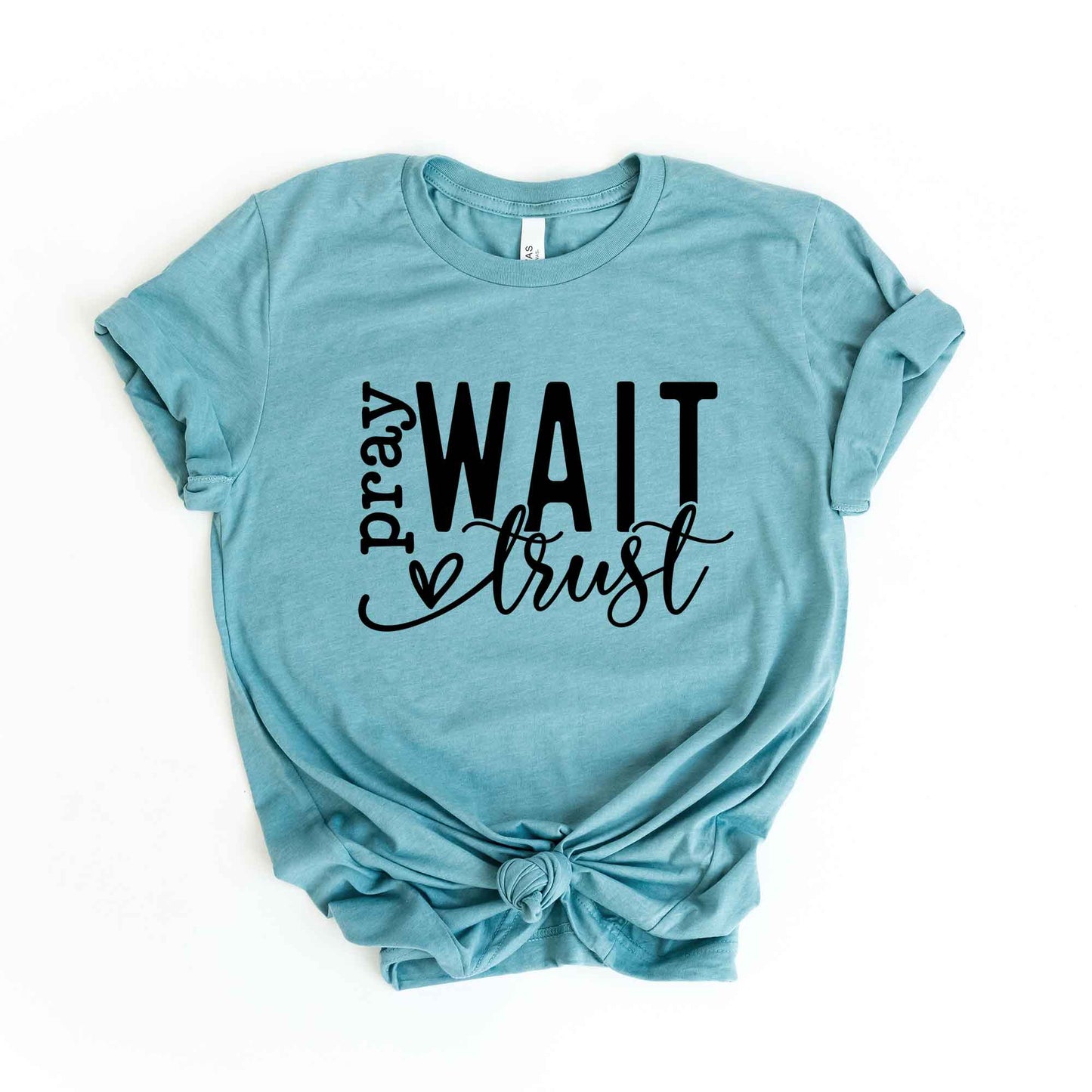 Pray Wait Trust Cursive | Short Sleeve Crew Neck