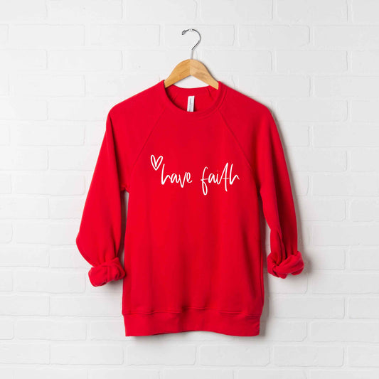 Have A Little Faith | Bella Canvas Premium Sweatshirt