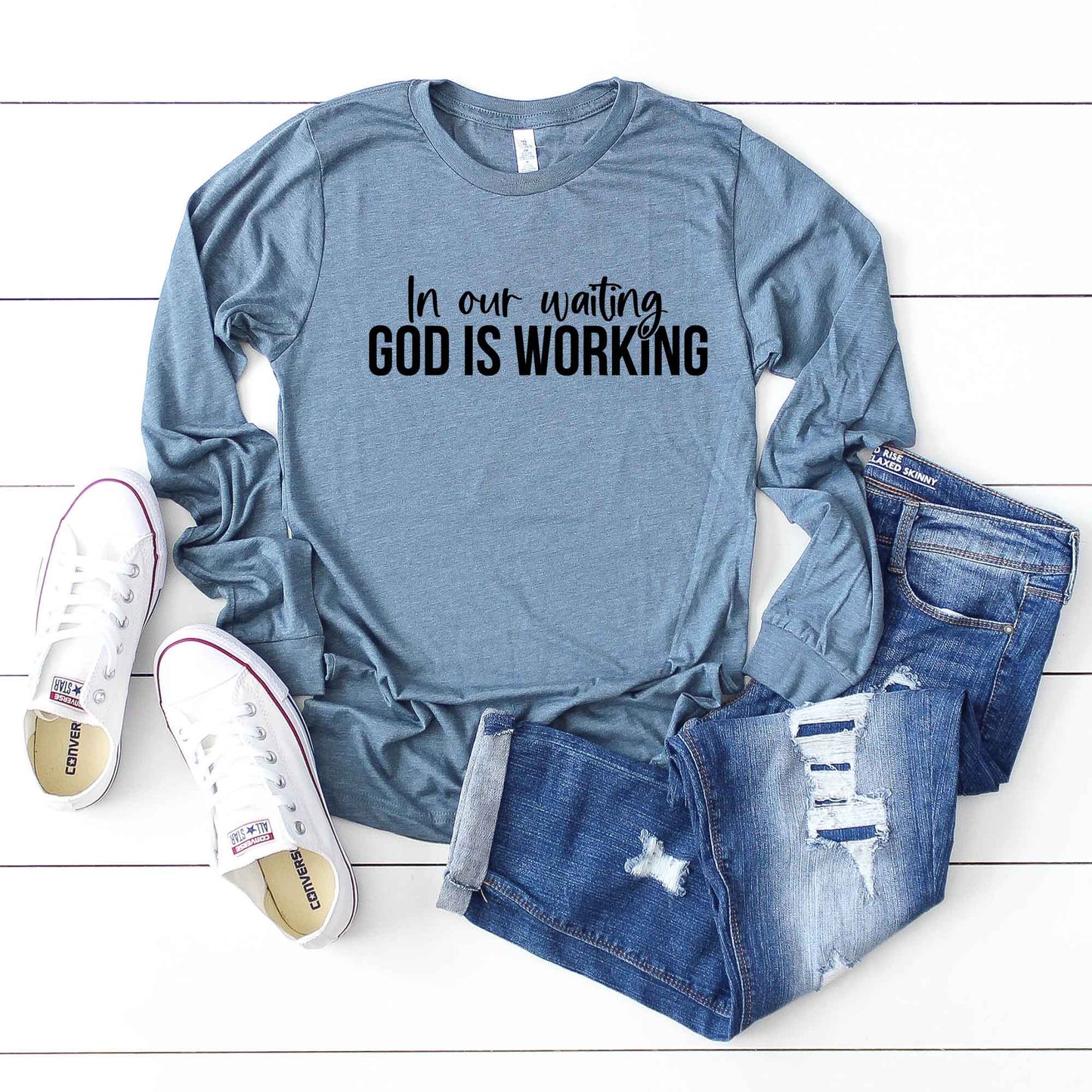 God Is Working | Long Sleeve Crew Neck