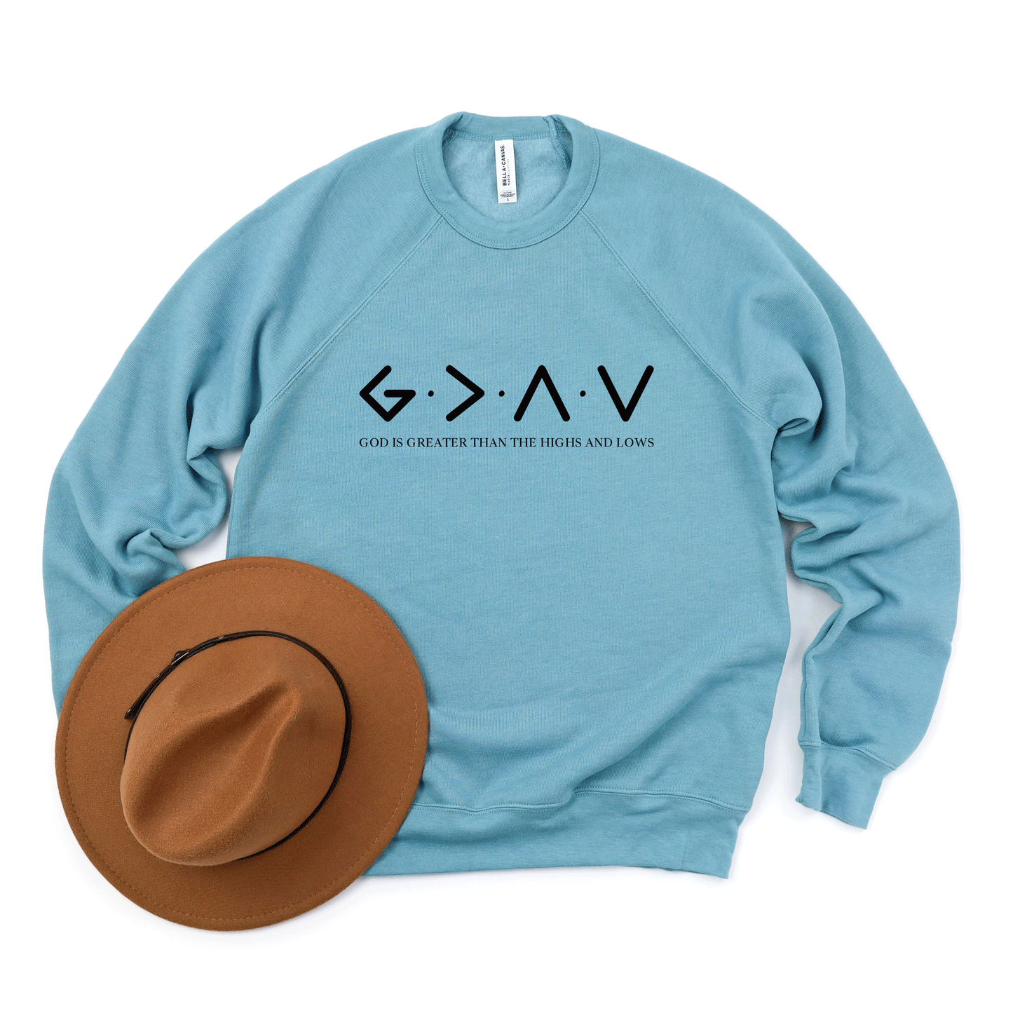 God Is Greater | Bella Canvas Premium Sweatshirt