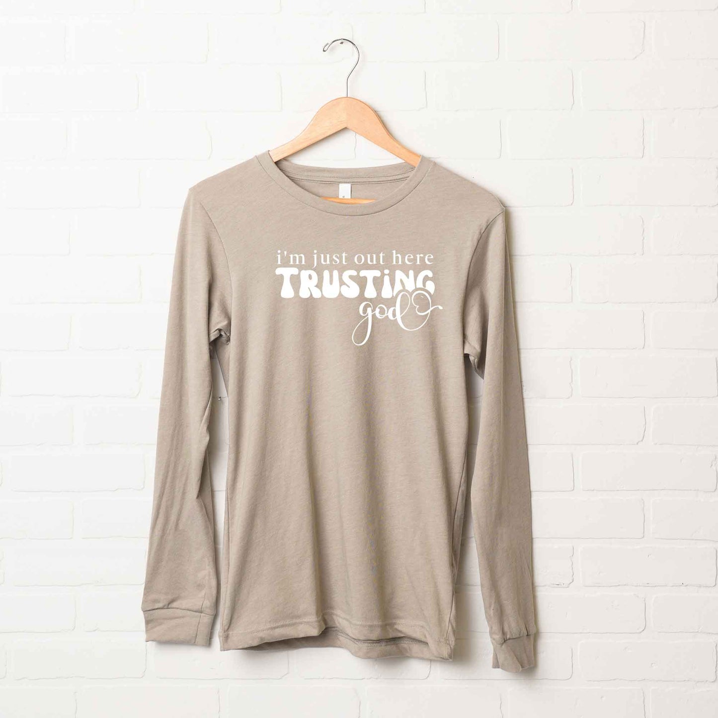 I'm Out Here Trusting God Retro | Long Sleeve Crew Neck