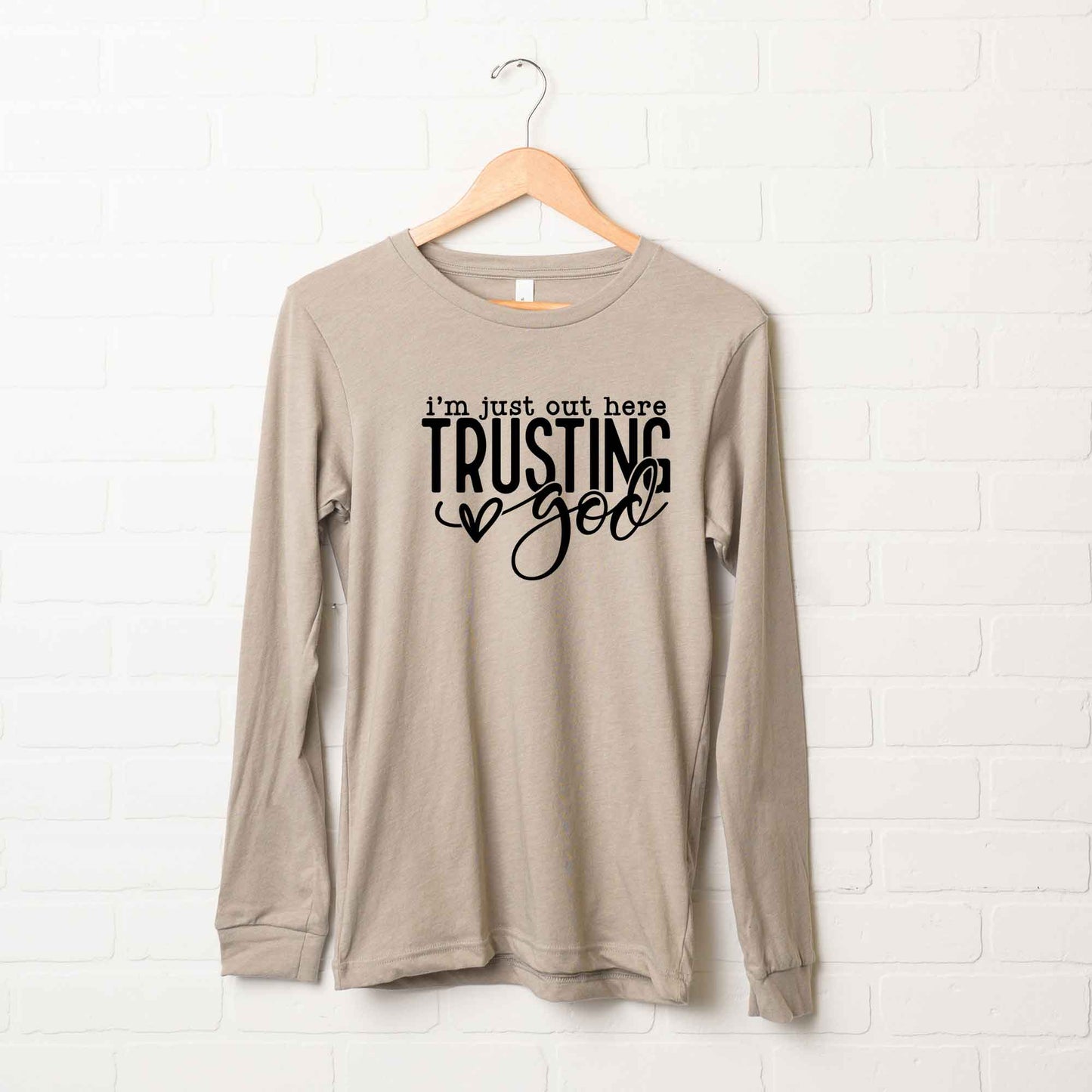 Out Here Trusting Jesus | Long Sleeve Crew Neck