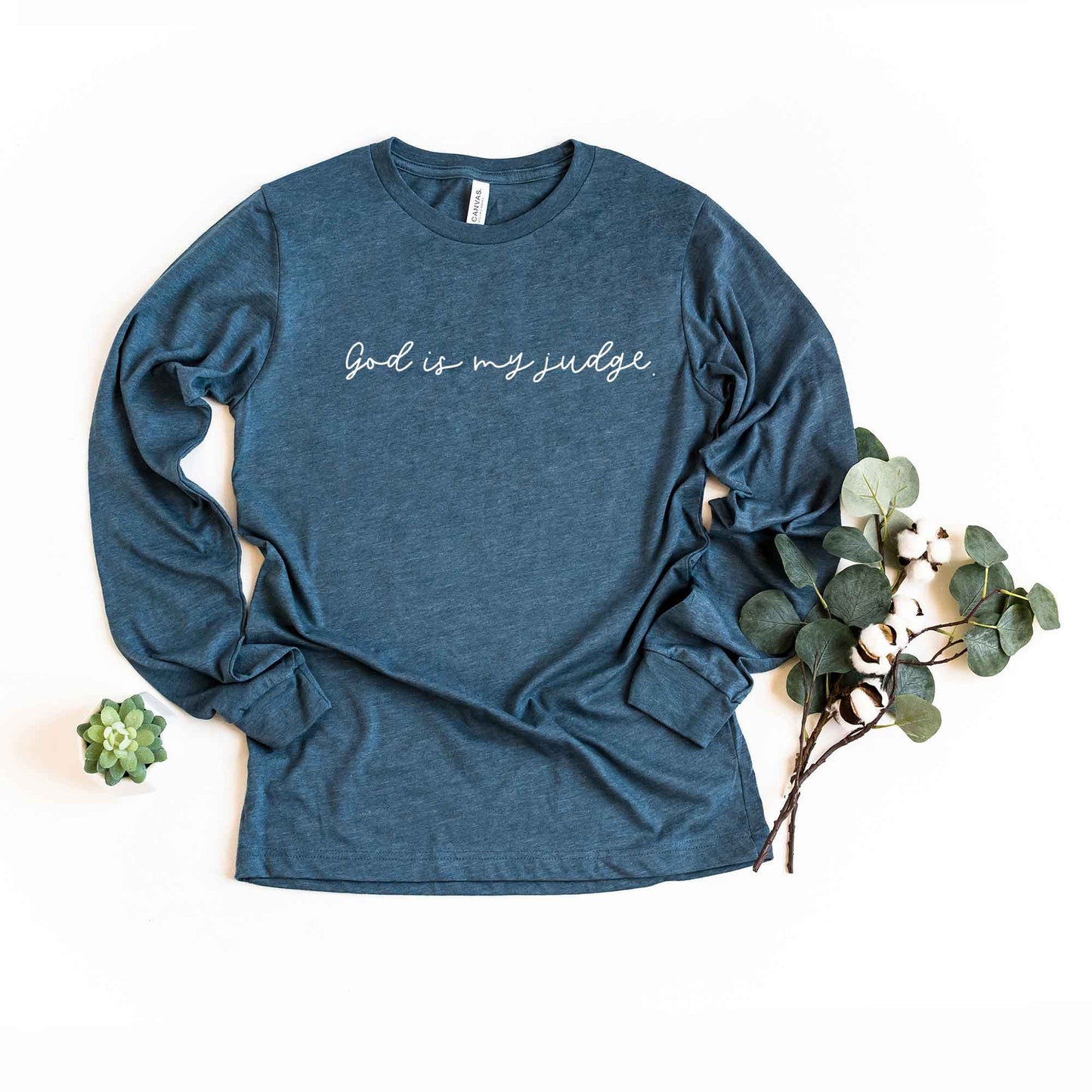 God Is My Judge Cursive | Long Sleeve Crew Neck