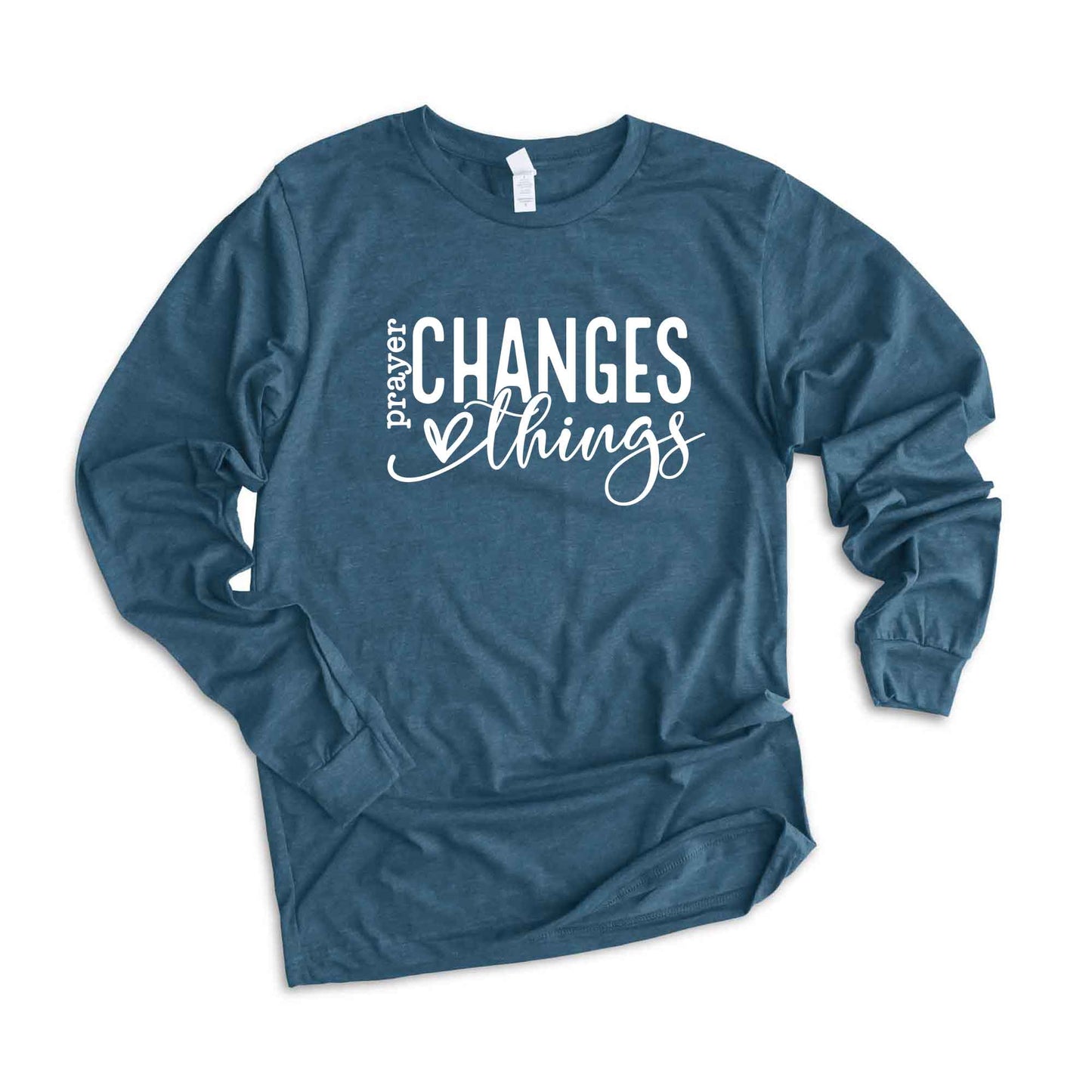 Prayer Changes Everything | Long Sleeve Crew Neck