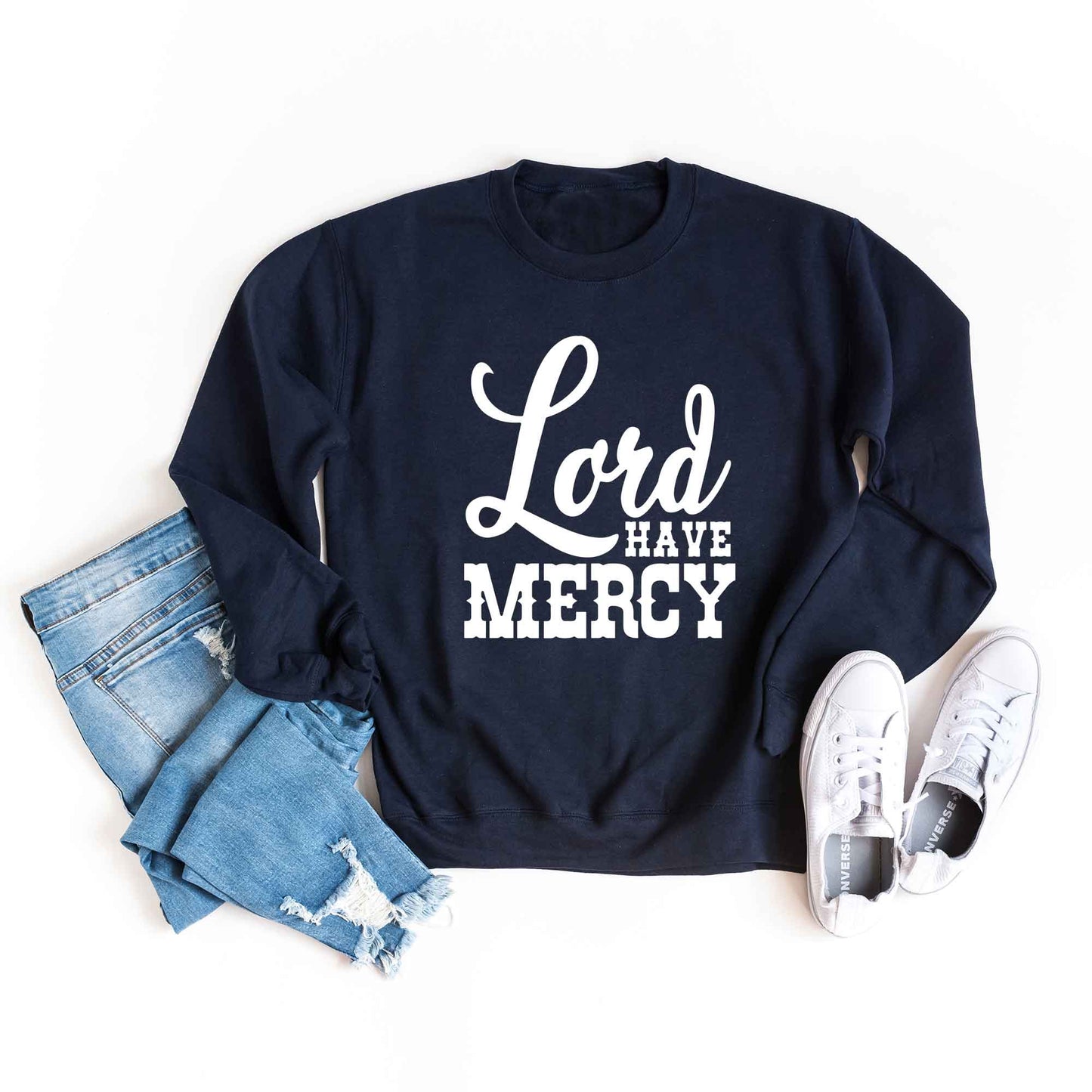 Lord Have Mercy | Sweatshirt