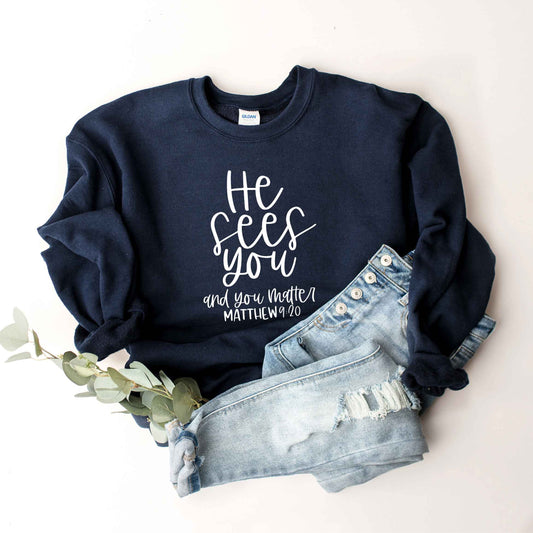 He Sees You | Sweatshirt