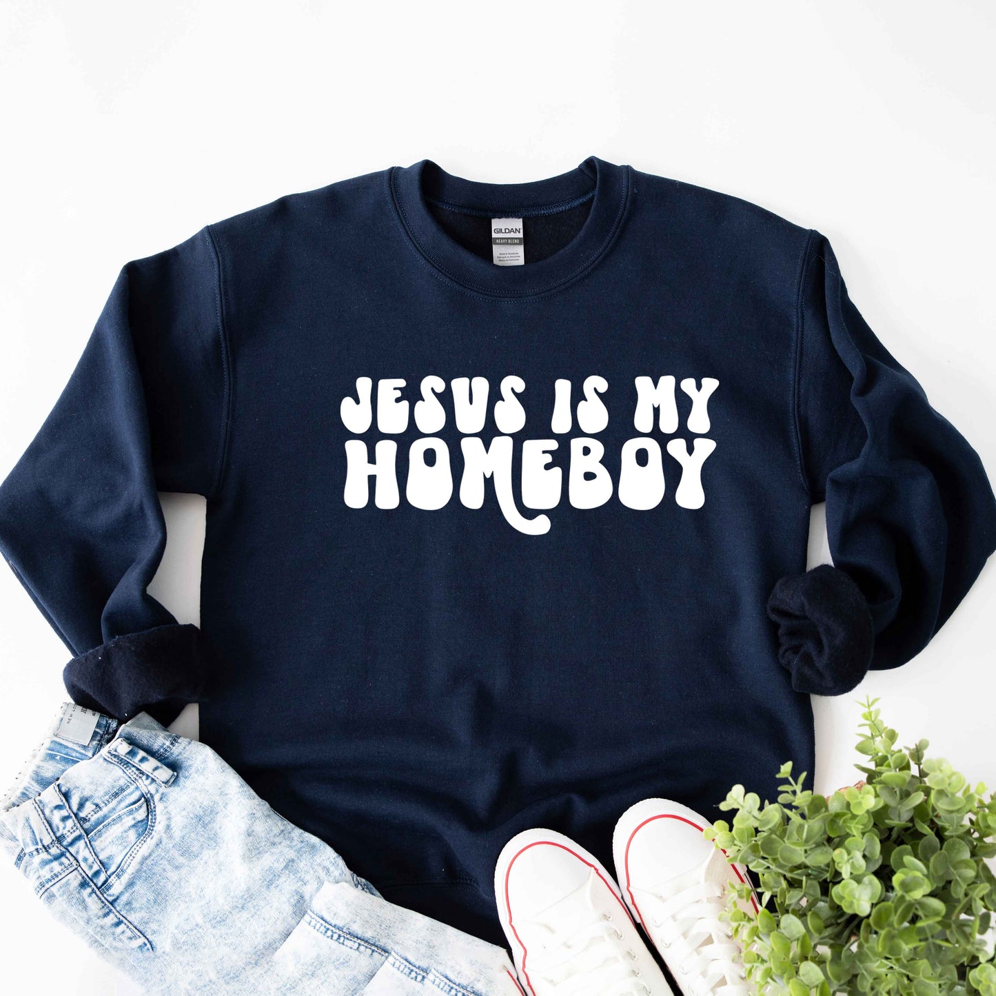 Jesus Is My Homeboy | Sweatshirt