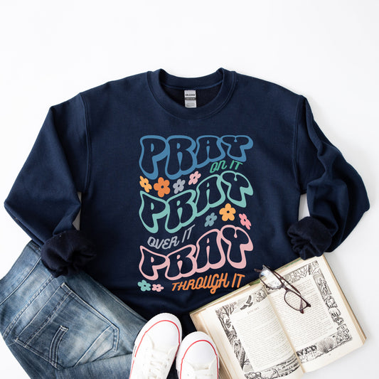 Pray Stacked | Sweatshirt