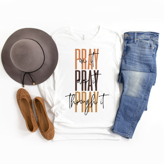 Pray Over It Cursive | Long Sleeve Crew Neck