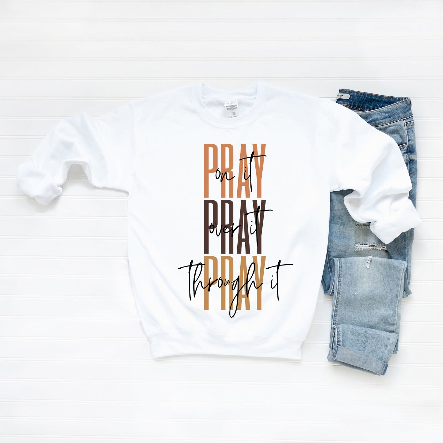 Pray Over It Cursive | Sweatshirt