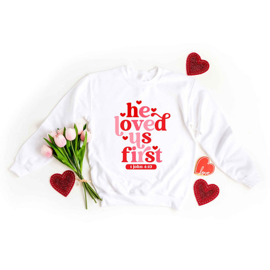 He Loved Us First Retro | Sweatshirt