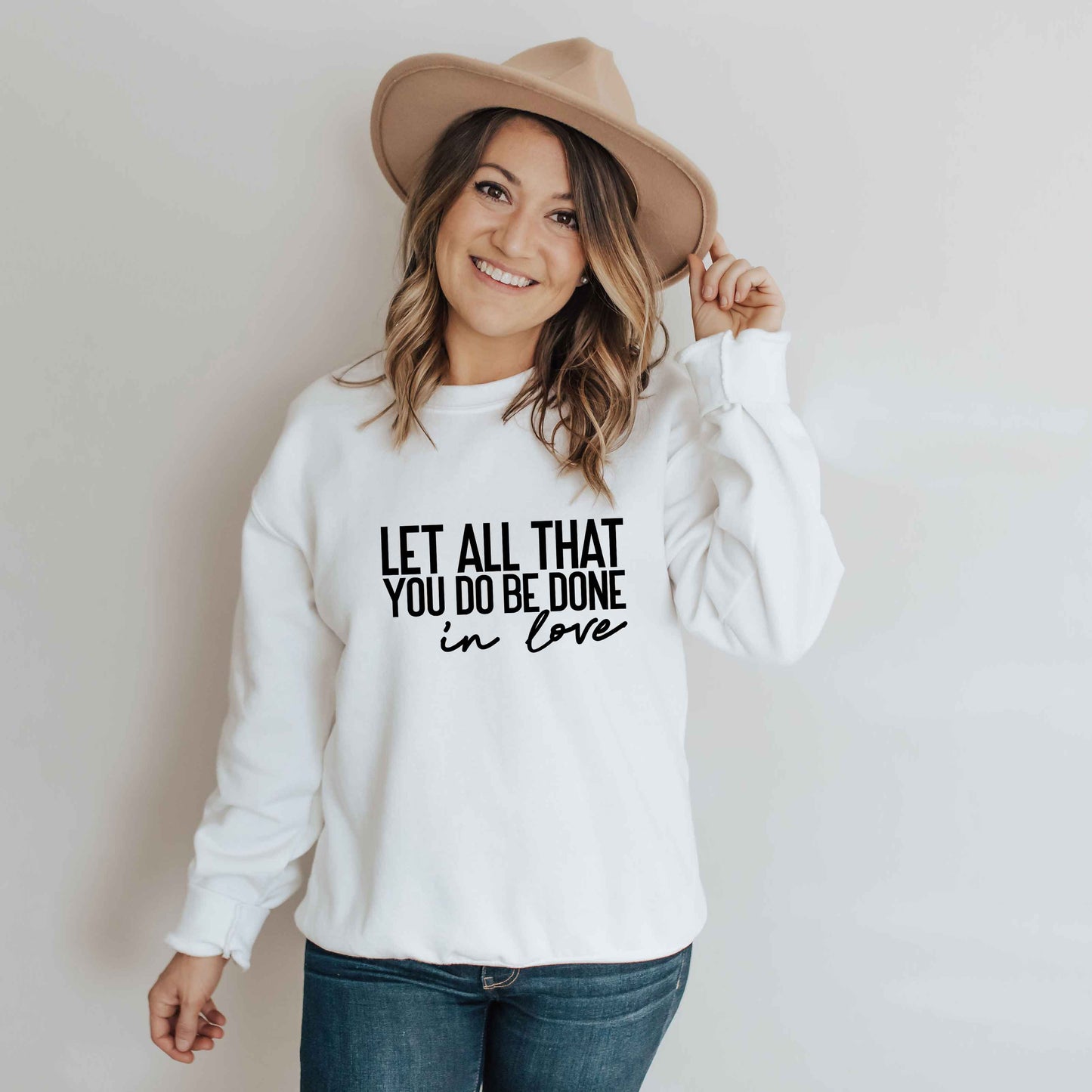 Be Done In Love Cursive | Sweatshirt