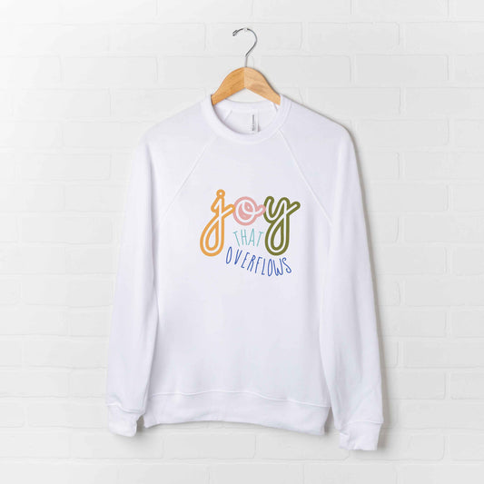 Joy That Overflows | Bella Canvas Premium Sweatshirt