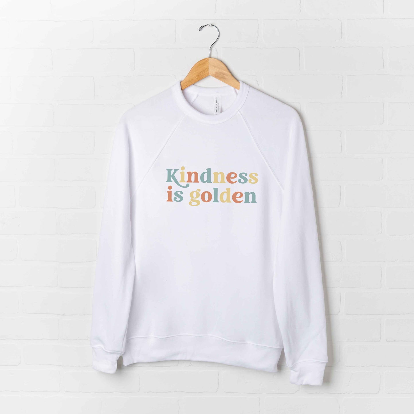 Kindness Is Golden | Bella Canvas Premium Sweatshirt