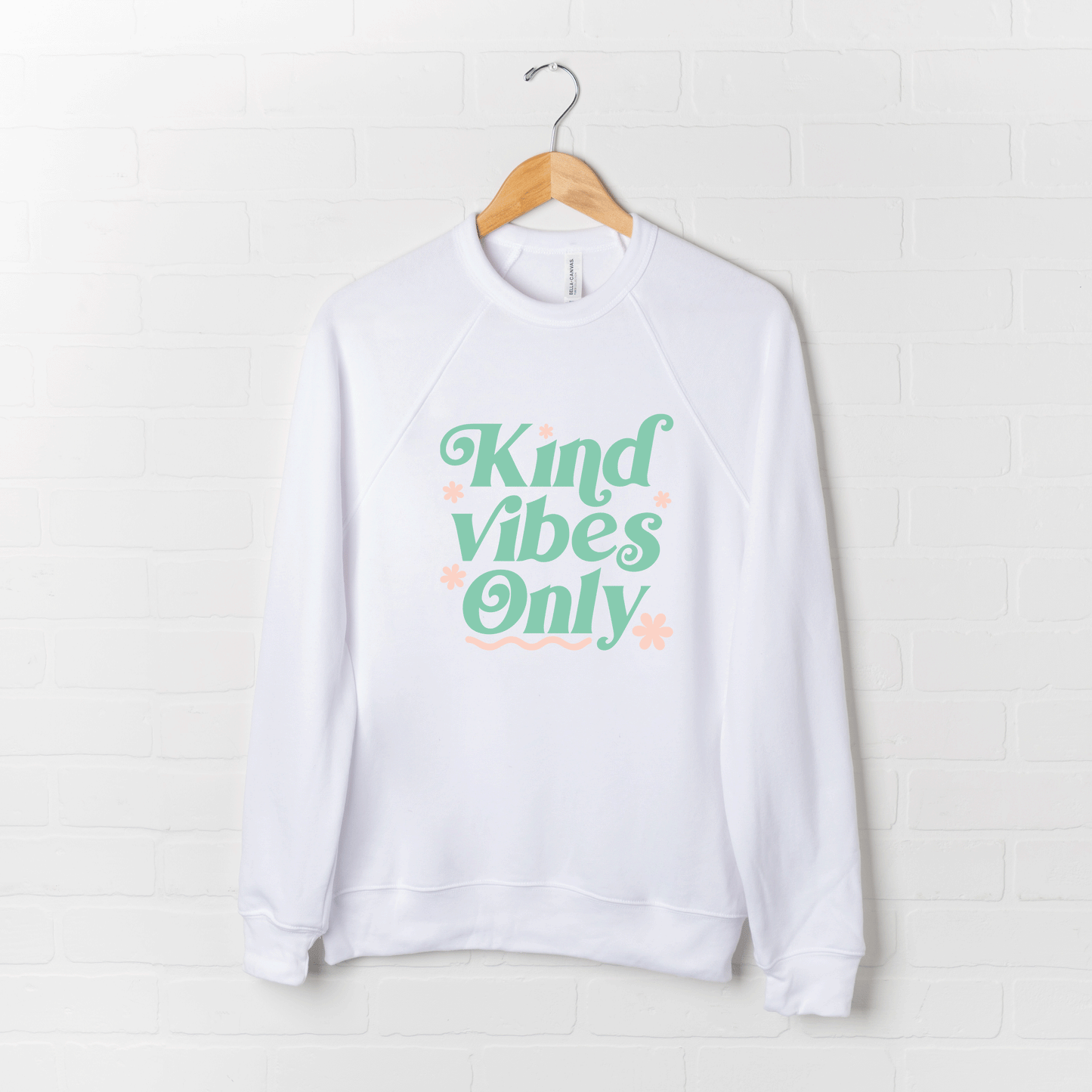 Kind Vibes Only | Bella Canvas Premium Sweatshirt