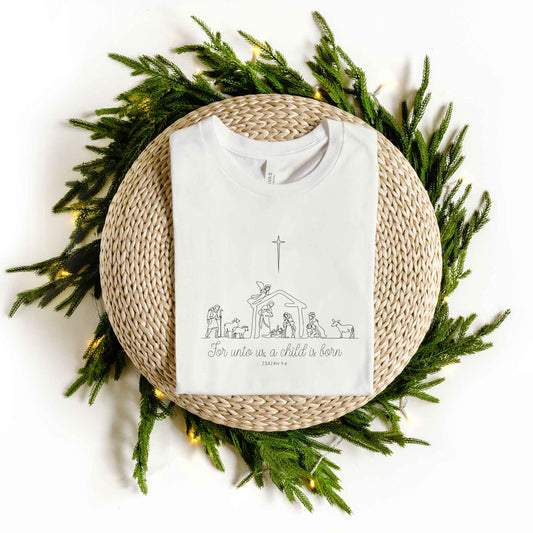 For Unto Us A Child Is Born Nativity | Short Sleeve Crew Neck