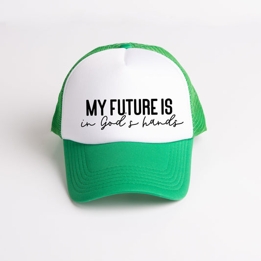 Future Is In God's Hands | Foam Trucker Hat