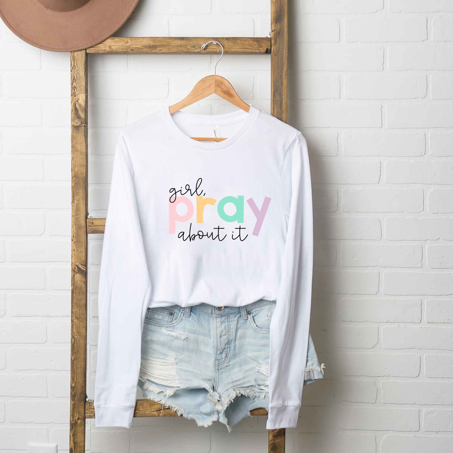 Girl Pray About It Colorful | Long Sleeve Crew Neck