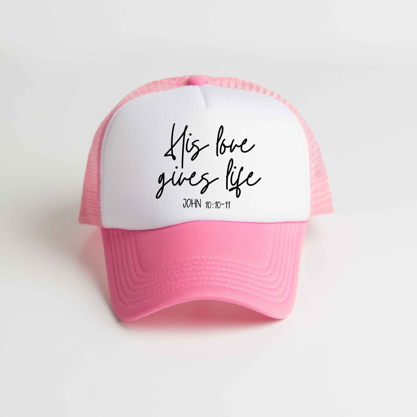 His Love Gives Life | Foam Trucker Hat