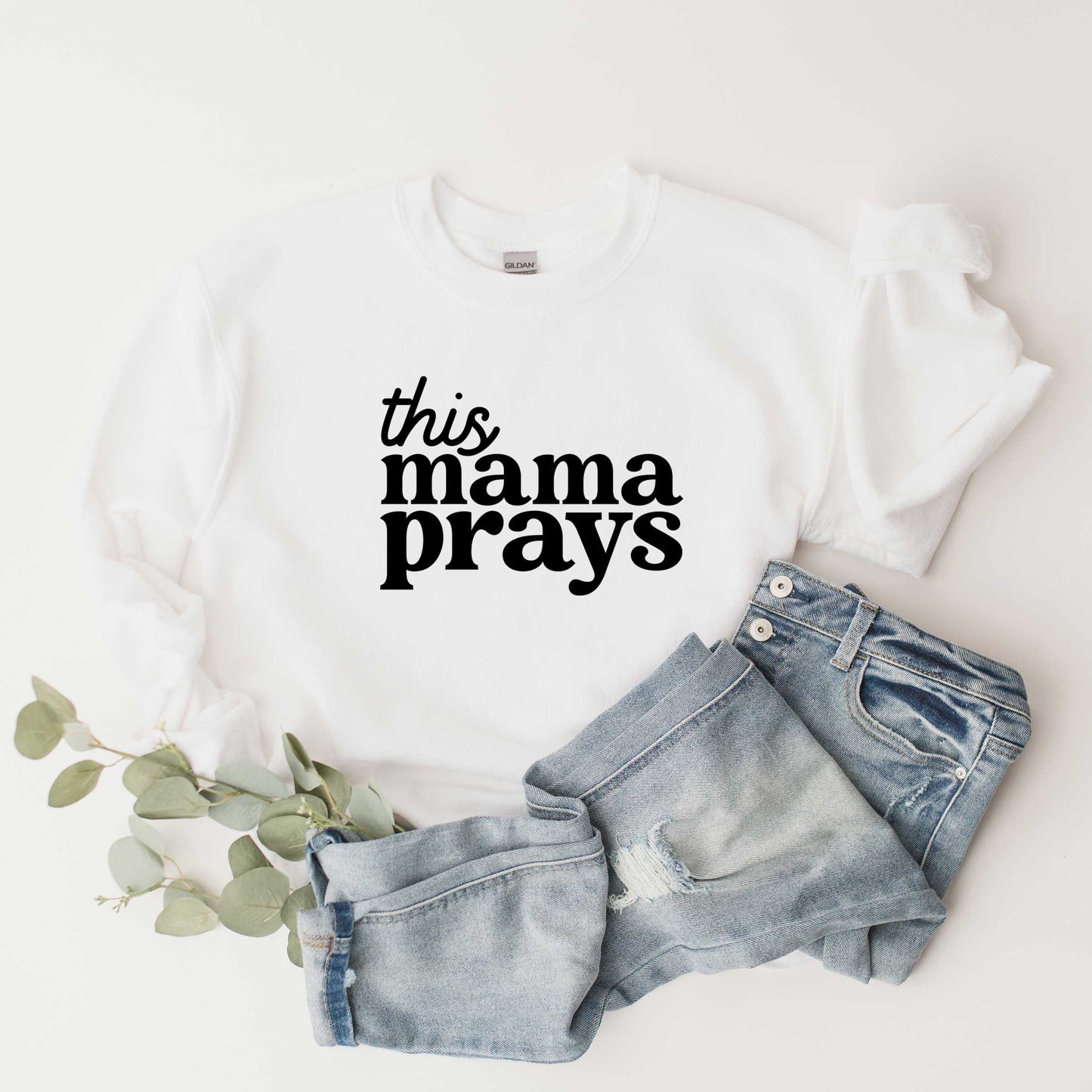 This Mama Prays | Sweatshirt