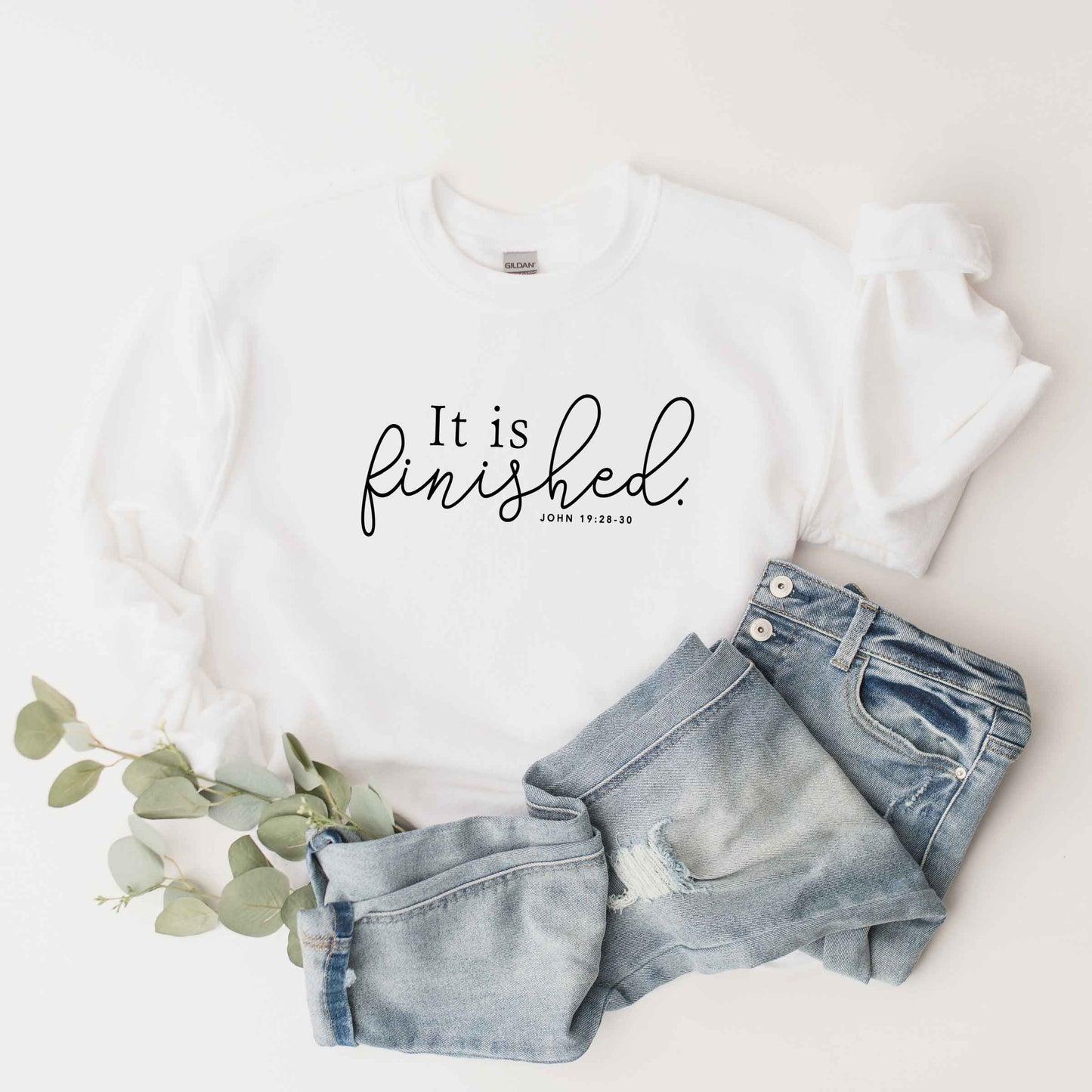 It Is Finished Scripture | Sweatshirt