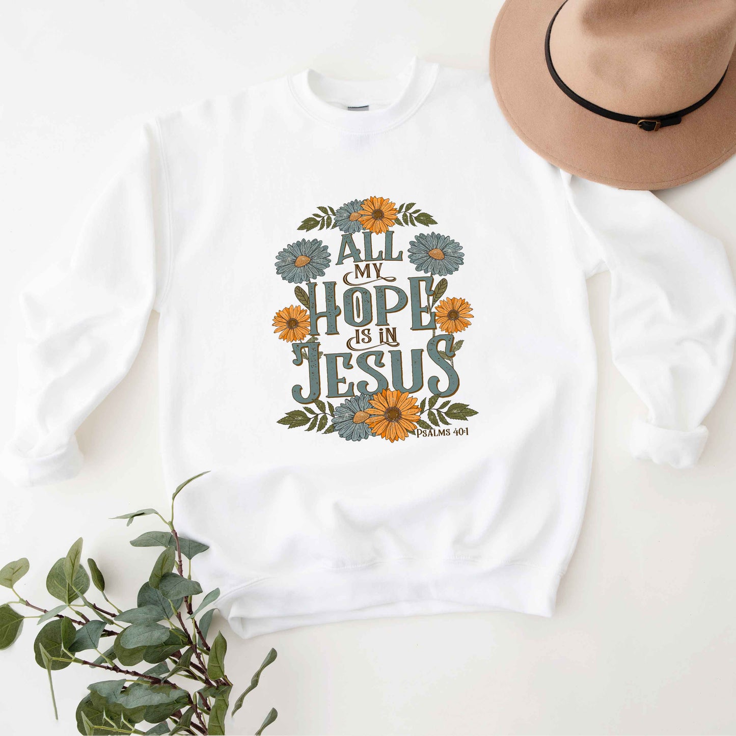 All My Hope Is in Jesus Floral | Sweatshirt