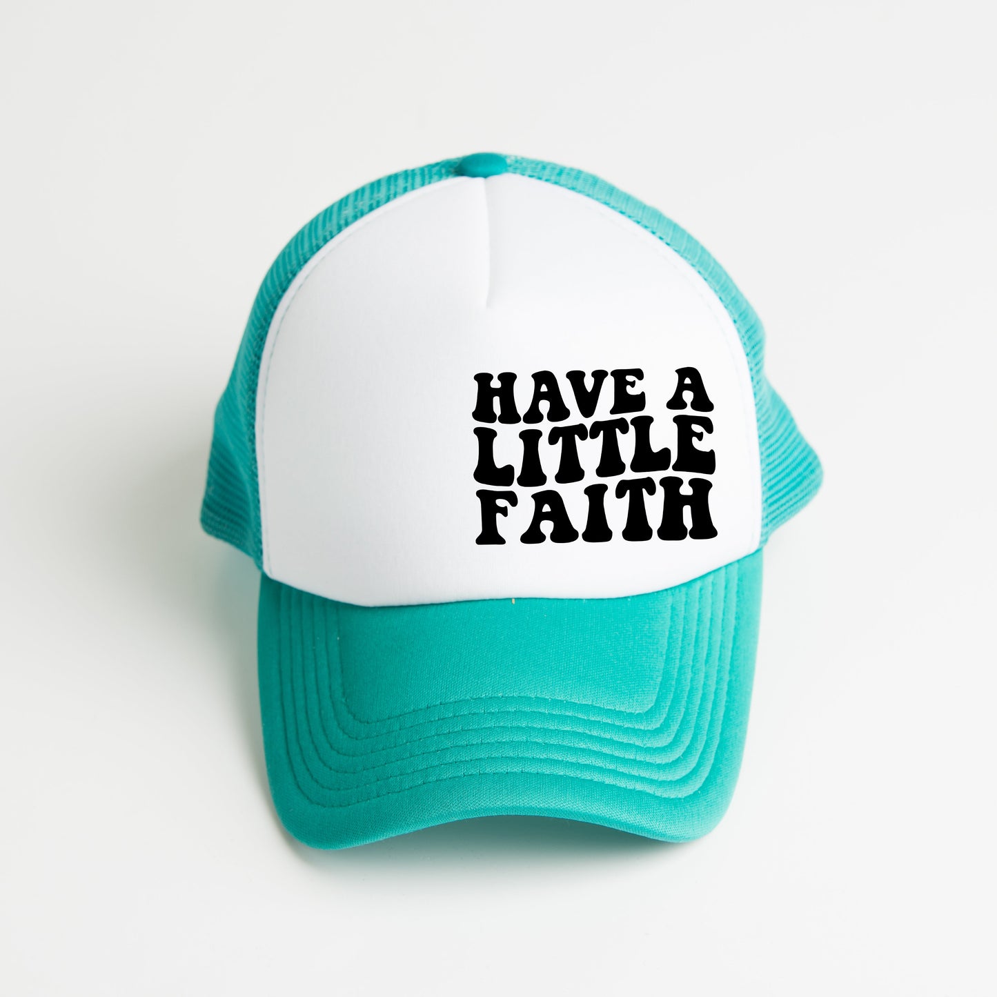 Have A Little Faith | Foam Trucker Hat